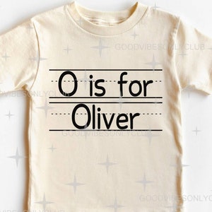 O ist für Oliver SVG PNG, benutzerdefinierter Name SVG, personalisiertes Alphabet Shirt, erster Schultag, Schulanfang, Kindername Shirt digitaler Download