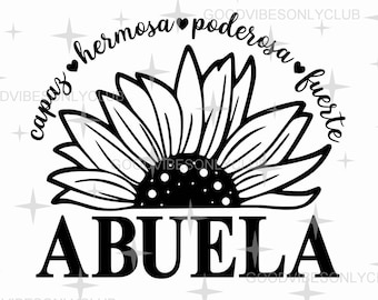 Sunflower Abuela SVG, Spanish Grandma Gift, Mom Quote (Digital Download)