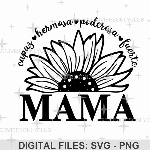 Sunflower Mama Svg, Spanish Mother Svg Png, Mom Svg, Inspirational Gift For Her, Mom Quote Svg, Mom Svg Designs, Mama Svg, Digital Download
