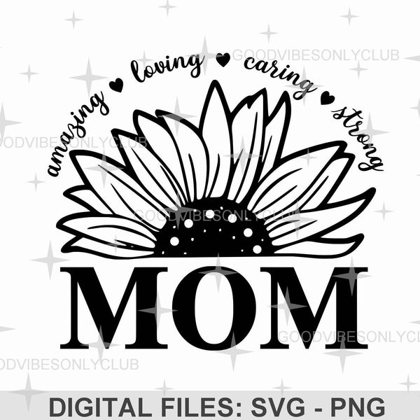 Sunflower Mom Svg, Mother Svg, Mom Svg, Mother's Day Svg, Mom Quote Svg, Mom Svg Designs, Mama Svg, Mommy Svg, Heart Svg, Digital Download