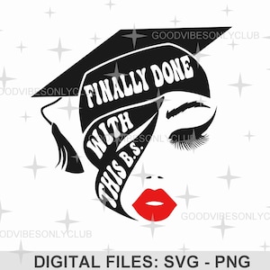 Endlich geschafft mit diesem B.S., Bachelor-Abschluss SVG PNG, lustiges Geschenk, Sublimationsdesign, digitale Handwerksdateien für Cricut/Silhouette