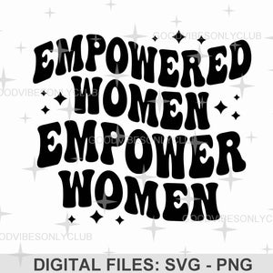 Mujeres empoderadas Mujeres empoderadas SVG PNG, Diseño de camiseta retro PNG, Mujeres fuertes, Cita inspiradora, Archivos de corte digital para Cricut y Silhouette