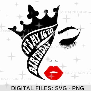 Es ist mein 16. Geburtstag SVG PNG, Sweet 16 SVG, Geburtstagskind Shirt, Party Sublimationsdesign, Cricut/Silhouette Handwerksdateien, digitaler Download