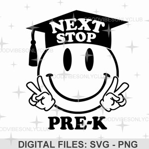 Peace Out Next Stop Pre-K SVG PNG, Retro Happy Face, Last Day Of School Shirt, sublimatieontwerp, digitale ambachtelijke bestanden voor de Cricut/silhouet
