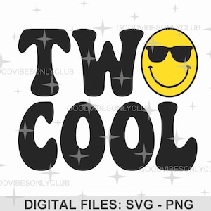 Two Cool PNG SVG, Retro Happy Face SVG, Second Birthday Party, Cute Kids Shirt Sublimation Design, Digital Craft Files For Cricut/Silhouette