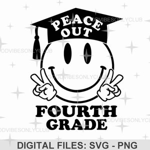 Peace Out vierde leerjaar SVG, schoolshirt SVG, laatste schooldag SVG, afstudeershirt, gesneden bestanden voor Cricut en silhouet, digitale download