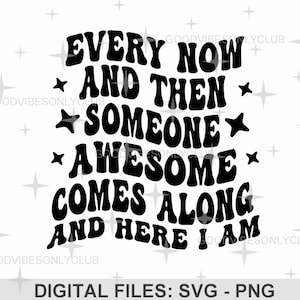 Iemand geweldig komt langs SVG PNG, golvende tekst, retro SVG, sarcastisch shirt, sublimatie, gesneden bestanden voor Cricut en silhouet, digitale download