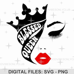 Blessed Queen SVG PNG: Inspirational Woman Design (Digital Download)