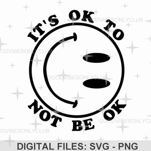 Está tudo bem não estar bem Svg Png, Happy Face Svg, Camisa de saúde mental, Design de sublimação retrô, Arquivos para Cricut e Silhueta, Download digital