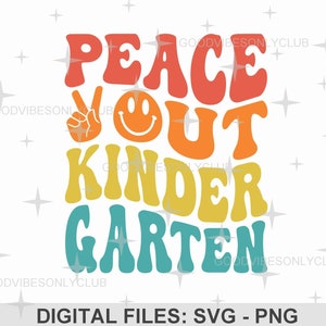 Peace Out Kindergarten PNG, maglietta scolastica SVG, faccina felice retrò, ultimo giorno di scuola, laurea, testo ondulato, file digitali Cricut e Silhouette