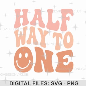 Halverwege één PNG SVG, halve verjaardag SVG, blij gezicht, retro golvende tekst, partijsublimatieontwerp, digitale ambachtelijke bestanden voor de Cricut/silhouet