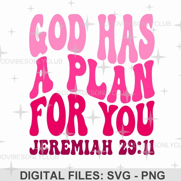 God Has A Plan For You SVG, Christian PNG, Retro Wavy Text, Trendy Hoodie SVG, Religious, Bible Verse, Cricut/Silhouette Digital Craft Files