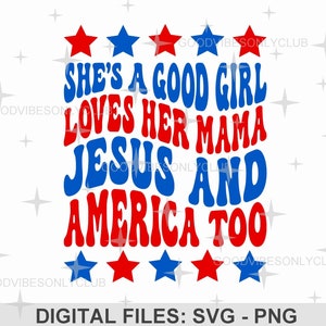 Ze is een braaf meisje houdt van haar mama SVG PNG, retro golvende tekst, patriottisch, trendy shirt sublimatie ontwerp, Cricut/silhouet digitale ambachtelijke bestanden