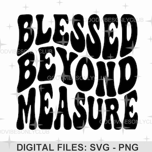 Gesegnet über Maß SVG, gewellter Text SVG, Retro, christliches Shirt, Sublimationsdesign, Schnittdateien für Cricut/Silhouette, digitaler Download