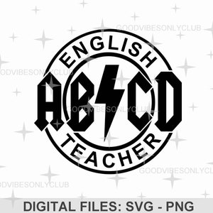 ABCD lustige Englischlehrer SVG PNG, Rock'n'Roll inspiriert, Lehrer Wertschätzung, Sublimationsdesign, Cricut/Silhouette Digitale Handwerksdateien