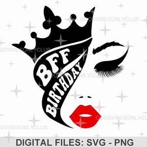 BFF Geburtstag SVG, Bester Freund Geburtstag SVG, Birthday Queen Shirt, Geburtstagsparty Sublimationsdesign, digitale Schnittdateien für Cricut/Silhouette