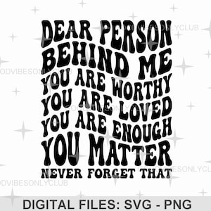 Cara persona dietro di me, sei importante SVG PNG, testo ondulato retrò, messaggio ispiratore, design di sublimazione, file artigianali digitali Cricut/Silhouette