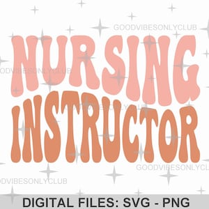 Pflegeausbilder SVG PNG, Retro gewellter Text SVG, Krankenschwester Educator, Groovy Shirt, Sublimationsdesign, digitale Handwerksdateien für Cricut/Silhouette
