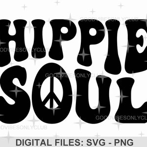 Hippie Soul Peace Sign SVG, Retro Groovy SVG, Wavy Text SVG, Trendy Shirt, Sublimation Design, Digital Crafting Files For Cricut/Silhouette