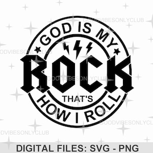 Dieu est mon rocher, c'est comme ça que je roule SVG PNG, chemise chrétienne drôle, conception religieuse de sublimation de SVG, fichiers numériques d'artisanat pour Cricut/Silhouette