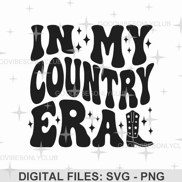 In My Country Era SVG PNG, Retro Wavy Text SVG, Swiftie, Southern Girl Sublimation Design, Cricut & Silhouette Craft Files, Digital Download