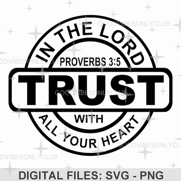 Trust In The Lord With All Your Heart SVG PNG, Proverbs 3:5, Bible Verse SVG, Sublimation Design, Digital Craft Files For Cricut/Silhouette