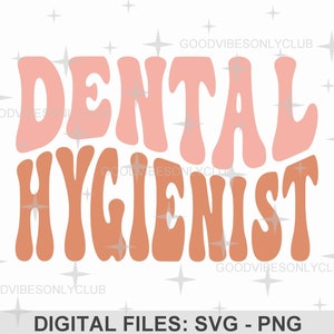 Higienista dental PNG SVG, Texto retro ondulado, Asistente dental SVG, Camiseta moderna, Diseño de sublimación, Archivos digitales para Cricut/Silhouette