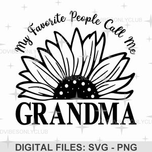 Mis personas favoritas me llaman abuela SVG, camiseta SVG, regalo para la abuela, diseño de sublimación, archivos de corte para Cricut y Silhouette, descarga digital