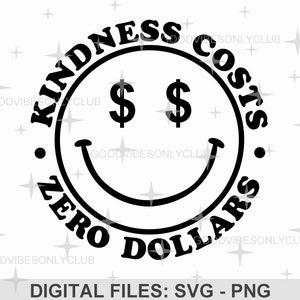 Freundlichkeit kostet null Dollar SVG PNG, Retro glückliches Gesicht, Positivität Shirt, Sublimationsdesign, Cricut/Silhouette Basteldateien, digitaler Download