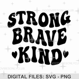 Fort courageux genre SVG, texte ondulé rétro PNG, source d'inspiration SVG, conception de chemise rétro, sublimation, fichiers numériques d'artisanat pour Cricut et Silhouette