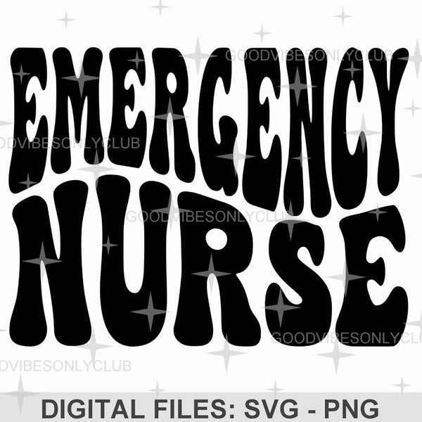 Emergency Nurse SVG, Retro Wavy Text PNG, Nurse Appreciation, Boho Shirt File, Sublimation Design, Digital Craft Files For Cricut/Silhouette