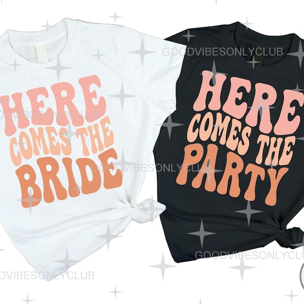 Here Comes the Bride Party Shirt PNG SVG, Retro Bachelorette Party, Groovy Bride Bridesmaid Aesthetic, Cricut/Silhouette Digital Craft Files