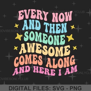 Iemand geweldig komt langs SVG PNG, golvende tekst, retro SVG, sarcastisch shirt, sublimatie, gesneden bestanden voor Cricut en silhouet, digitale download