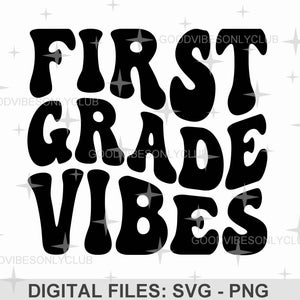 Eerste klas Vibes SVG PNG, retro golvende tekst, leraar shirt PNG, terug naar school, sublimatie ontwerp, digitale ambachtelijke bestanden voor Cricut/silhouet
