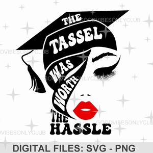 De kwast was het gedoe waard SVG PNG, afgestudeerde, Senior SVG, gesneden bestanden voor Cricut/silhouet, afstudeershirt, sublimatieontwerp