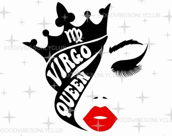 Virgo Queen SVG PNG, Zodiac Star Sign, Birthday Queen, Cut Files For Cricut & Silhouette, Birthday Shirt, Sublimation Design, Digital Files