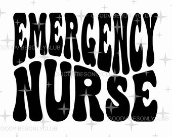 Emergency Nurse SVG PNG, Retro Wavy Text, Boho Shirt File (Digital Download)
