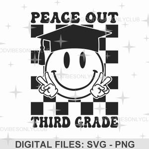 Peace Out 3e année SVG PNG, visage heureux, damier, dernier jour d'école SVG, chemise de remise des diplômes, design par sublimation, téléchargement numérique