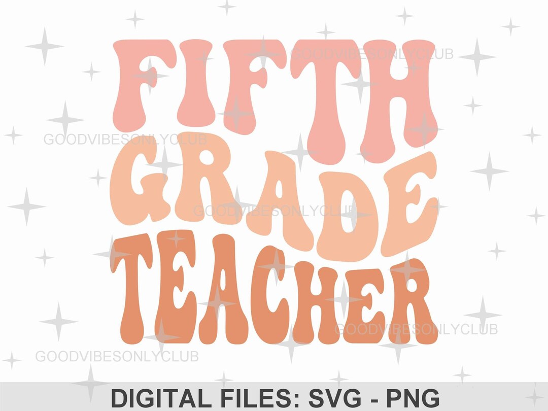 5th Text Design Fifth Grade Teacher SVG, Retro Wavy Text SVG, Teacher Appreciation Gift ...