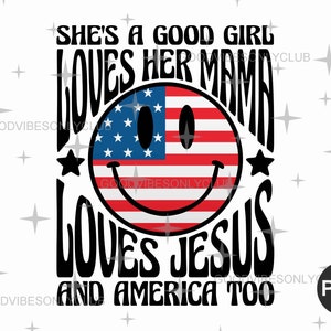 She's A Good Girl Loves Her Mama PNG, Retro Happy Face PNG, Amerikaans, trendy shirtsublimatieontwerp, Cricut/silhouet digitale ambachtelijke bestanden