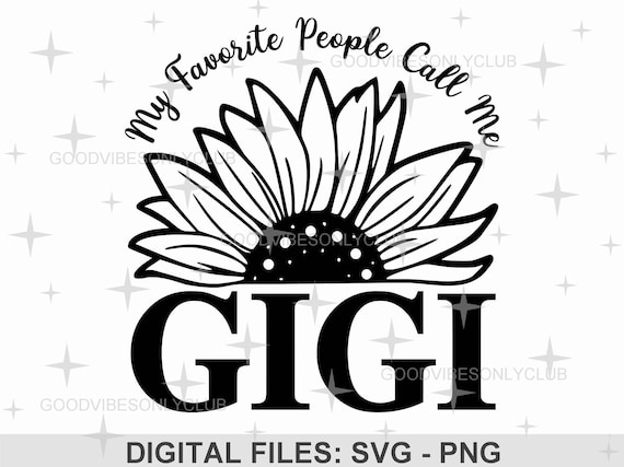 My Favorite People Call Me Gigi Shirt Gigi Shirt My Favorite People Call Me Gigi Shirt Gigi Shirt