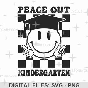 Paz en Kindergarten SVG PNG, Cara feliz, Patrón de cuadros, Último día de clases SVG, Diseño de sublimación de camiseta de graduación, Descarga digital