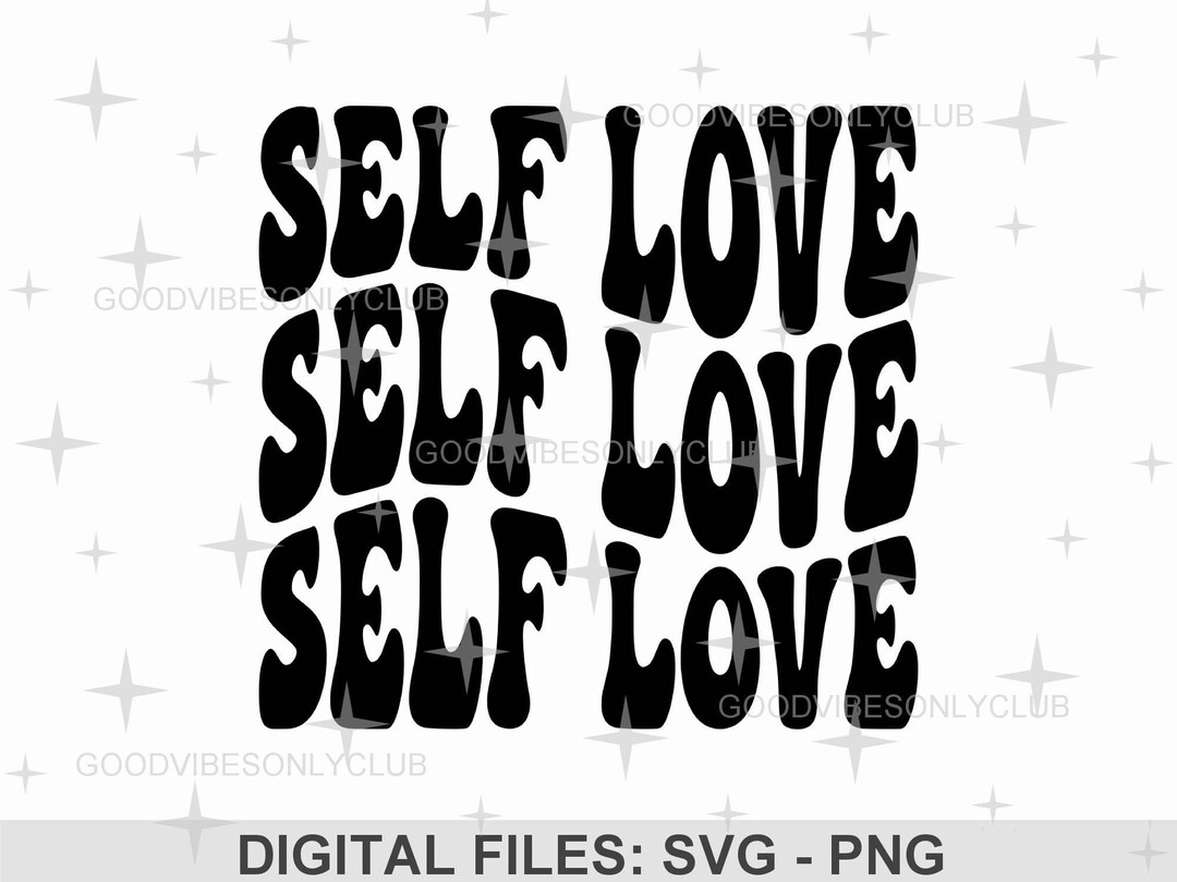 Self Love SVG PNG, Good Vibes, Retro Wavy Text SVG, Trendy ...