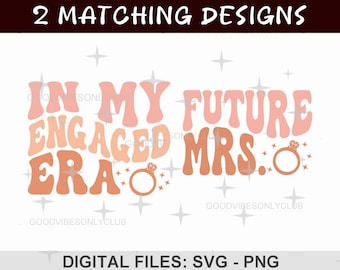 En mi etapa de compromiso, camiseta de futura Sra. (SVG/PNG), sudadera personalizada para Sra., camiseta personalizada para novia o prometida, archivos digitales para Cricut/Silhouette.