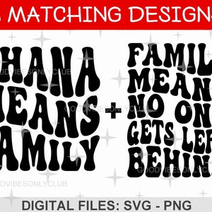 Bijpassende vakantie shirts SVG PNG, retro golvende tekst, Ohana betekent familie, niemand wordt achtergelaten, digitale ambachtelijke bestanden voor de Cricut & Silhouette