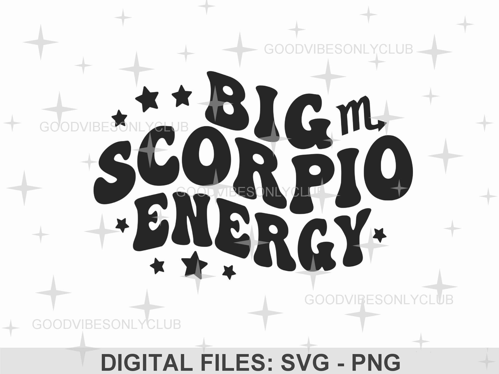Big Scorpio Energy SVG PNG: Retro Wavy Text, Zodiac Sign (Digital Craft Files)