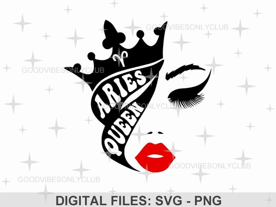 Aries Queen SVG PNG, Zodiac Star Sign, Birthday Queen, Stylish Shirt Design (Digital Download)