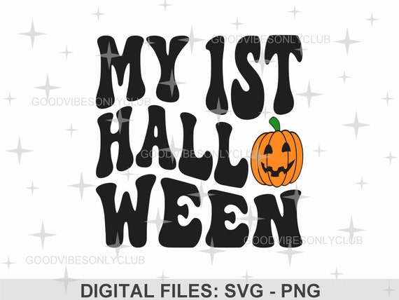 My 1st Halloween SVG PNG, Cute Baby SVG, Retro Wavy Text, Pumpkin Clipart, Sublimation Design, Digital Craft Files For Cricut & Silhouette