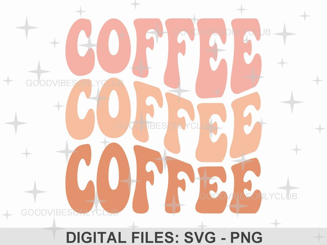 Coffee wavy svg Retro coffee svg Coffee smile svg with stars