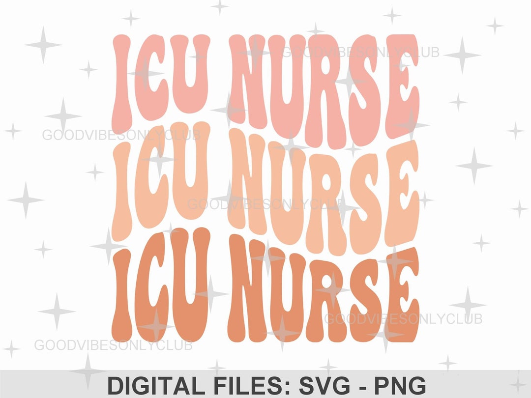 ICU Nurse Retro Wavy Text SVG PNG - Boho Shirt Design (digital Craft ...